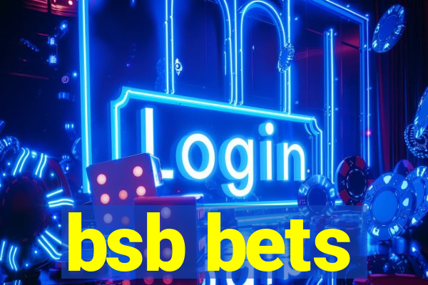 bsb bets